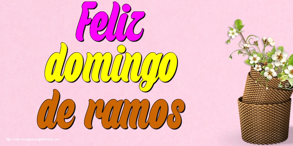 Feliz domingo de ramos