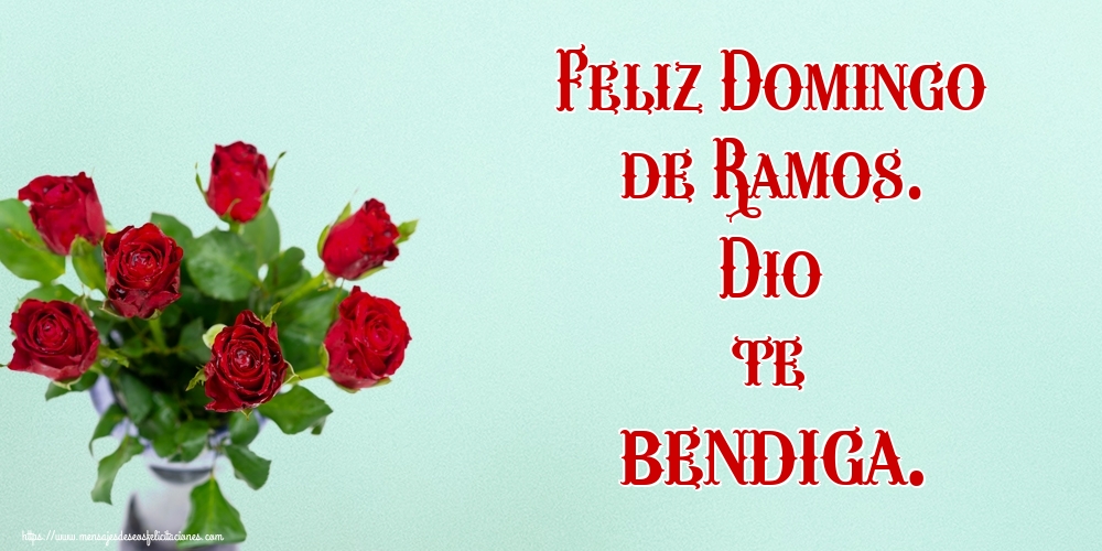 Feliz Domingo de Ramos. Dio te bendiga.