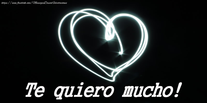 Te quiero mucho!