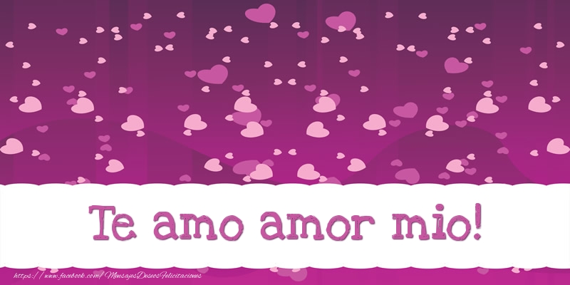 Te amo amor mio!