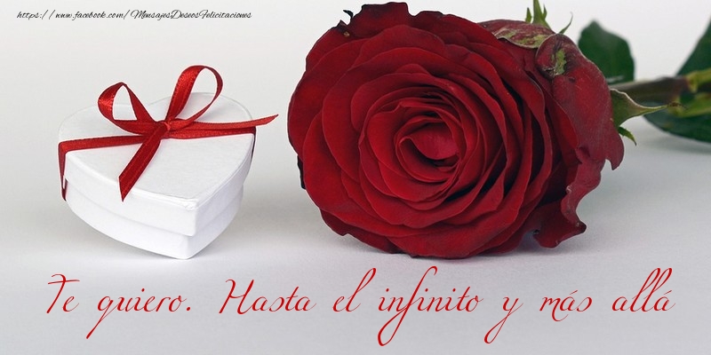 Te quiero. Hasta el infinito y más allá