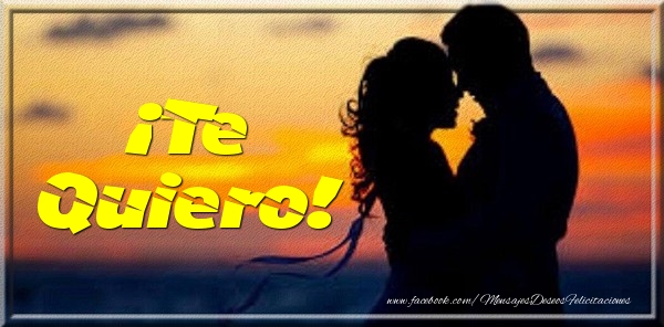 ¡Te Quiero!
