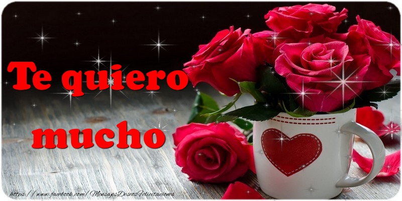 Te quiero mucho