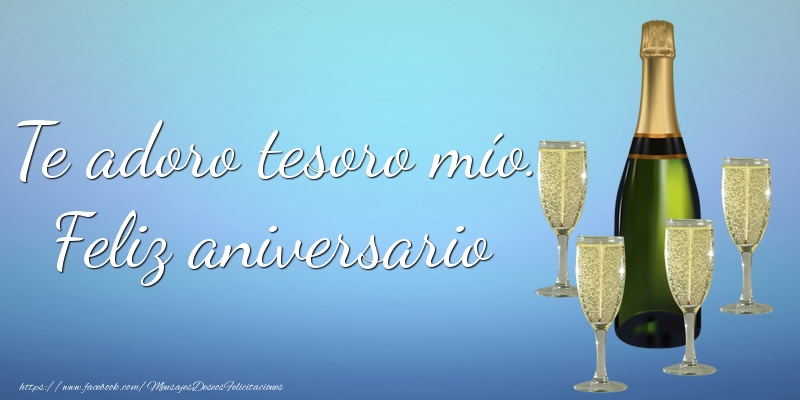 Te adoro tesoro mío.