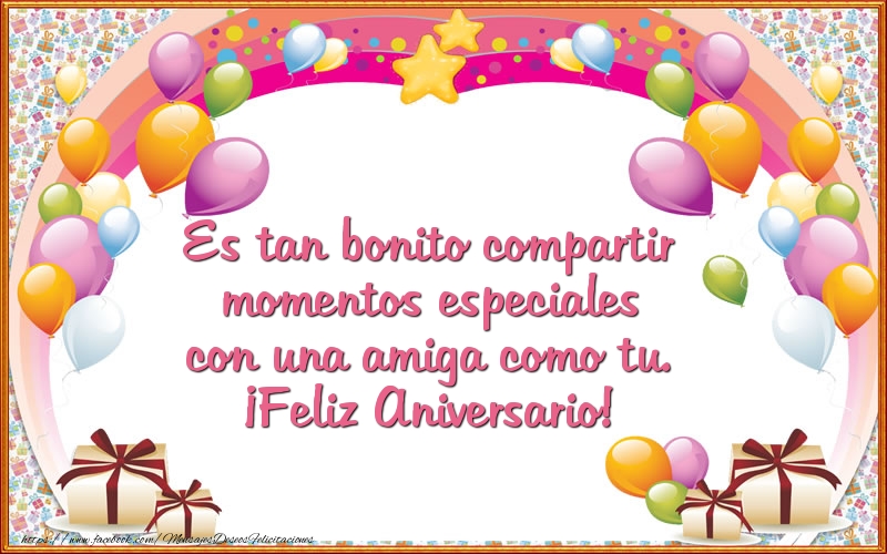 Es tan bonito compartir momentos especiales con una amiga como tu. ¡Feliz Aniversario!