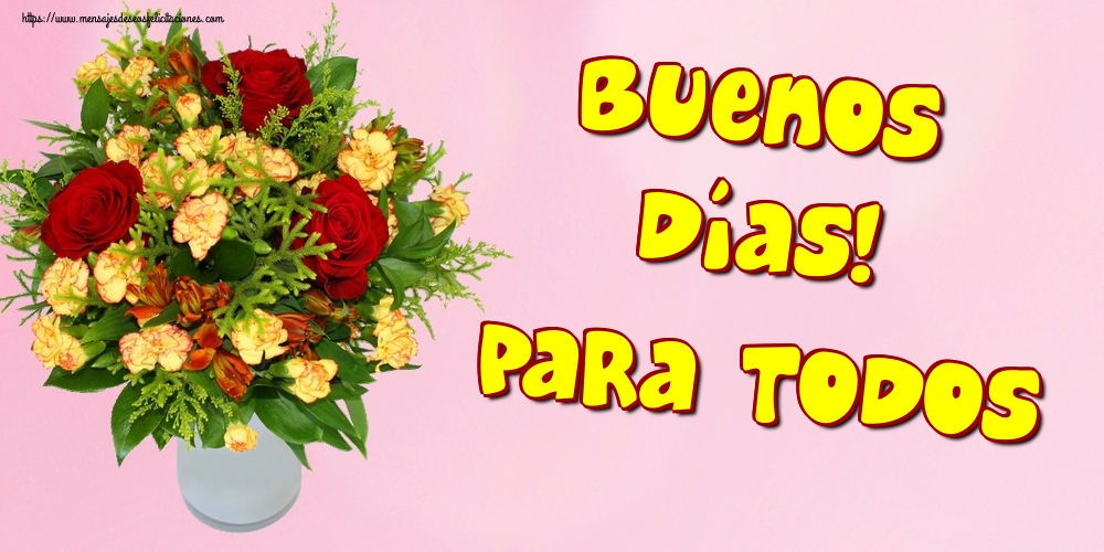 Buenos días! para todos