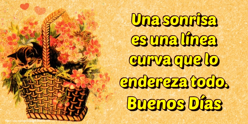 Felicitaciones de buenos días - Una sonrisa es una línea curva que lo endereza todo. Buenos Días - mensajesdeseosfelicitaciones.com