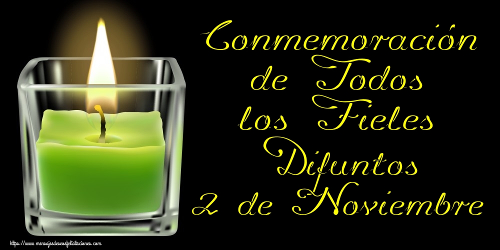 Conmemoración de Todos los Fieles Difuntos 2 de Noviembre