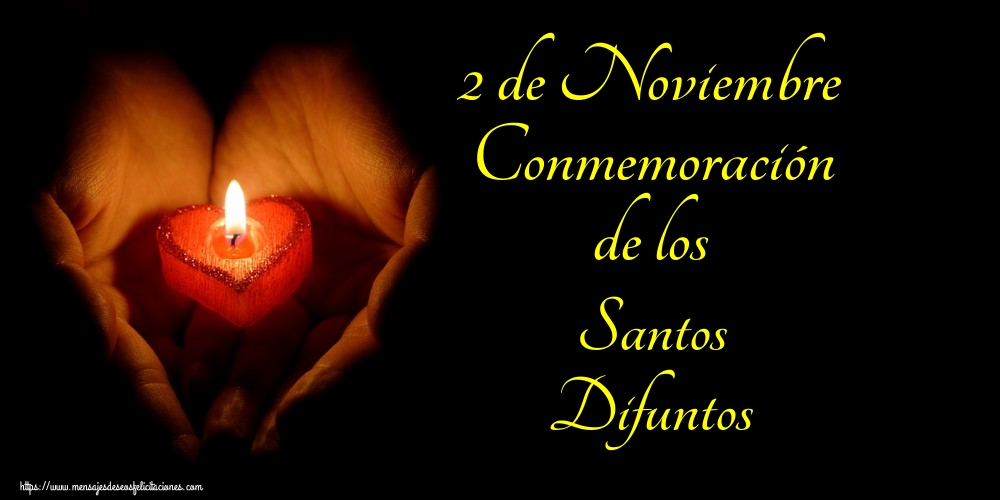 2 de Noviembre Conmemoración de los Santos Difuntos