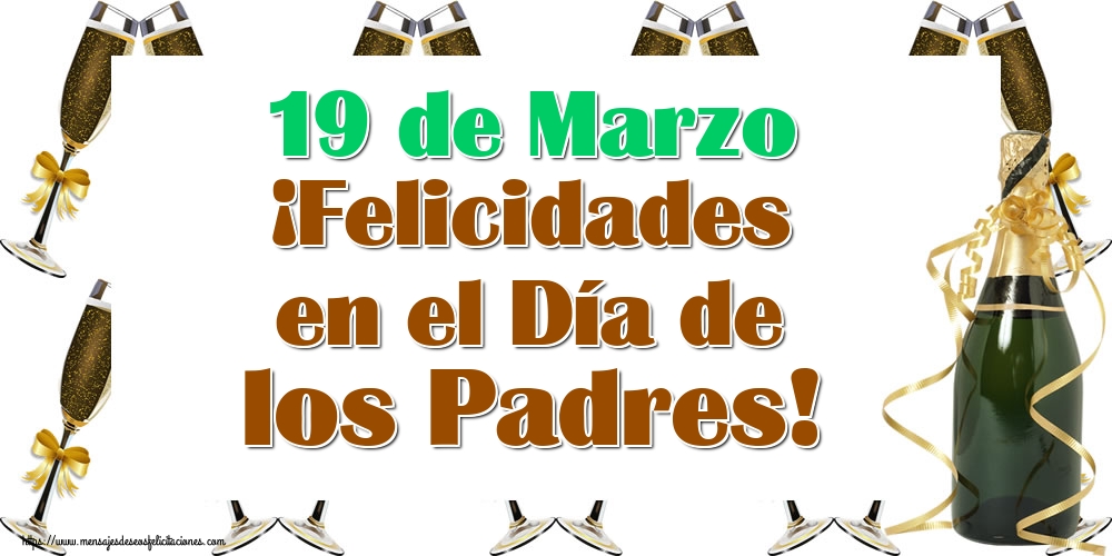 19 de Marzo ¡Felicidades en el Día de los Padres!