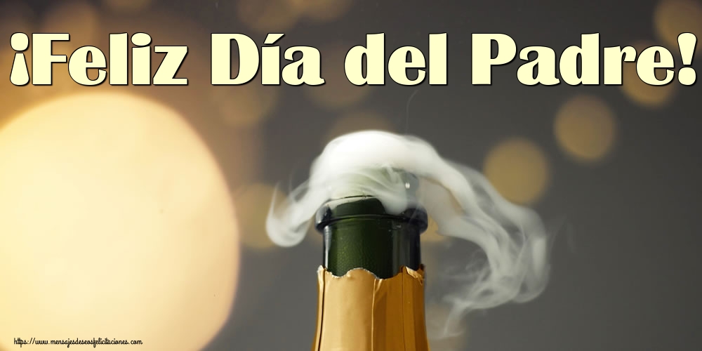 ¡Feliz Día del Padre!