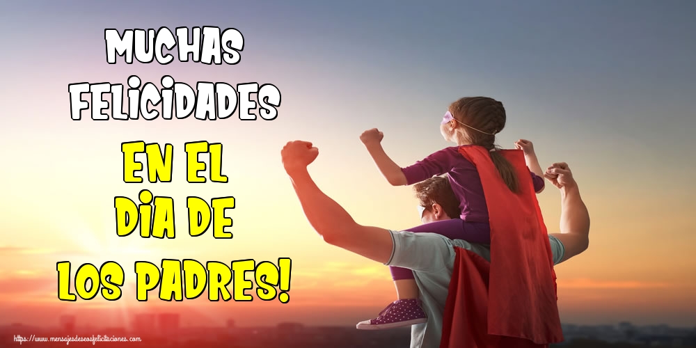 Muchas Felicidades en el Dia de los Padres!
