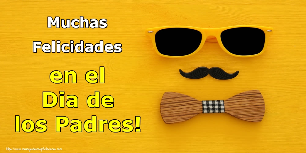 Muchas Felicidades en el Dia de los Padres!