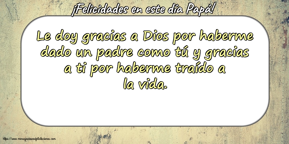 ¡Felicidades en este día Papá!