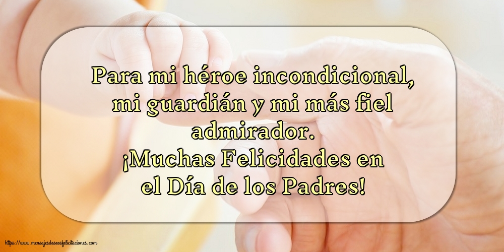 ¡Muchas Felicidades en el Día de los Padres!