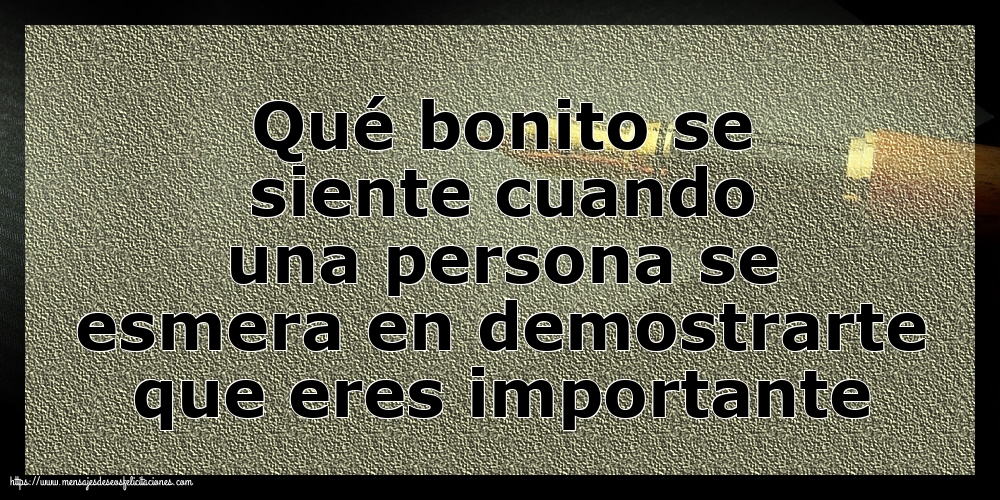 Qué bonito se siente cuando una persona