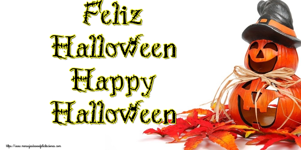 Feliz Halloween Happy Halloween
