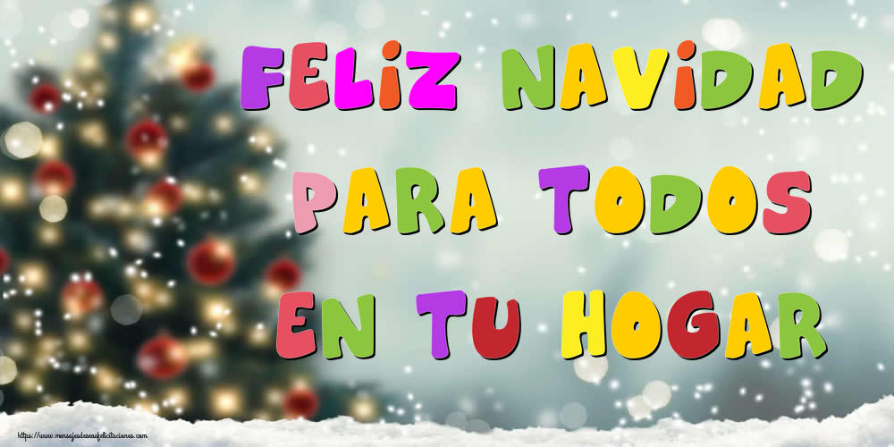 Feliz Navidad para todos en tu hogar