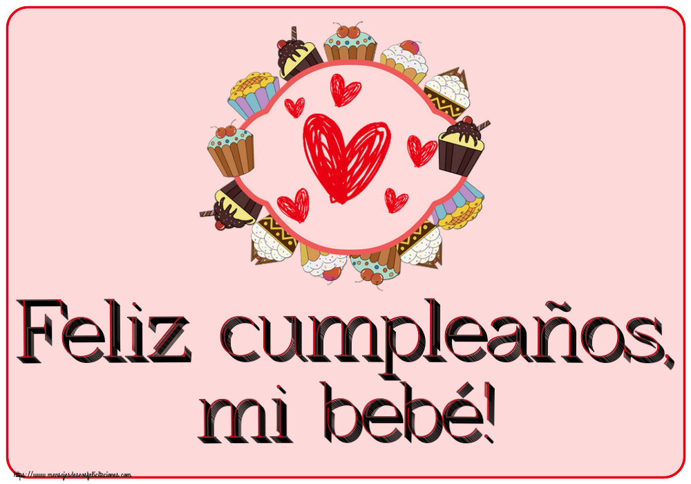 Feliz cumpleaños, mi bebé! ~ corazones y galletas