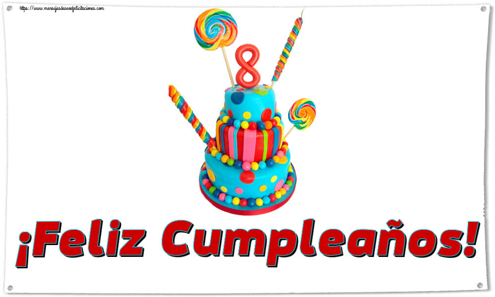 ¡Feliz Cumpleaños! ~ Tarta 8 años