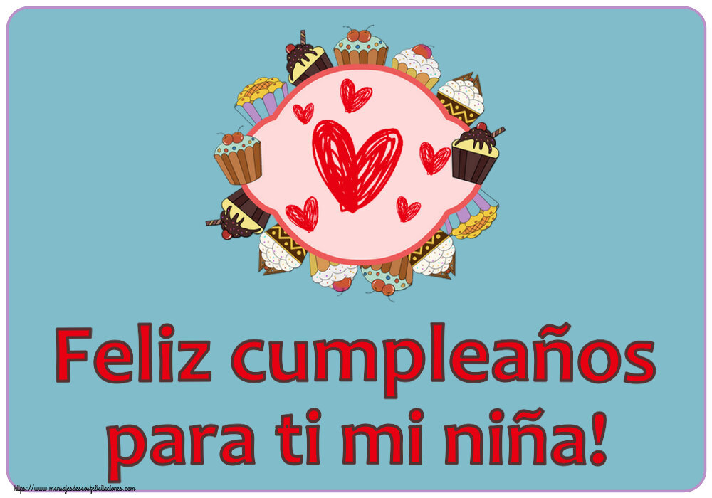 Feliz cumpleaños para ti mi niña! ~ corazones y galletas