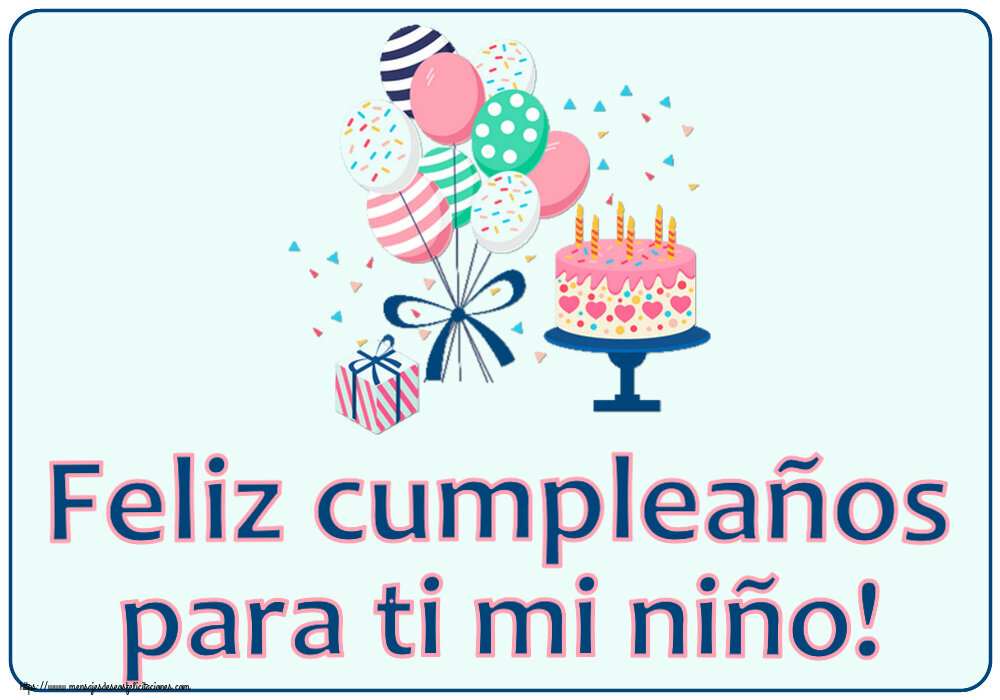 Feliz cumpleaños para ti mi niño! ~ tarta y globos