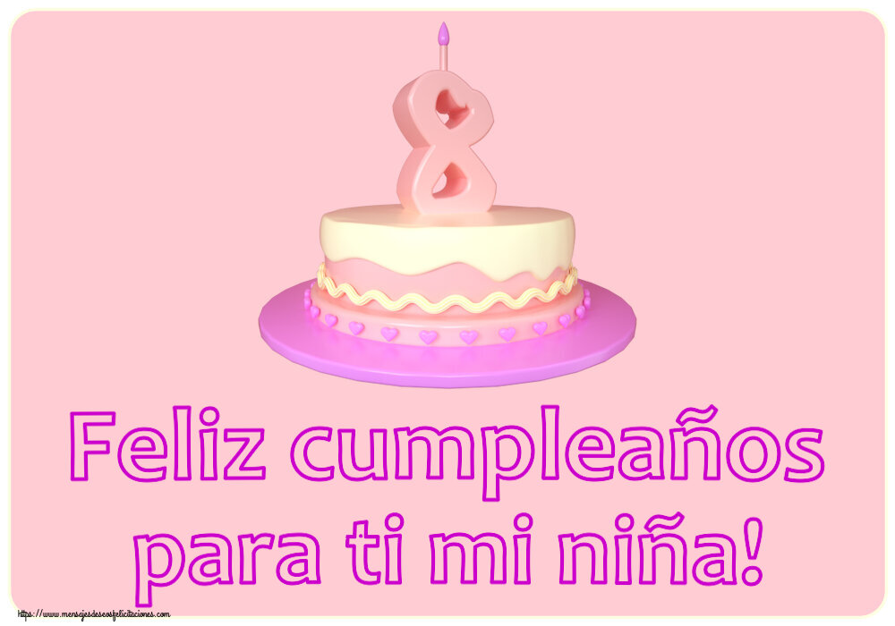 Feliz cumpleaños para ti mi niña! ~ Tarta 8 años