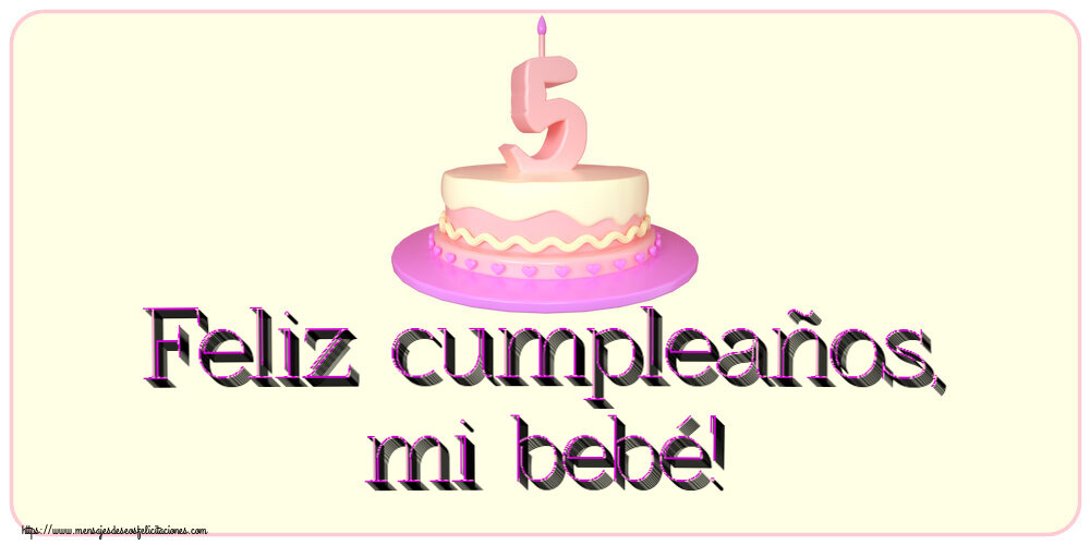 Feliz cumpleaños, mi bebé! ~ Tarta 5 años