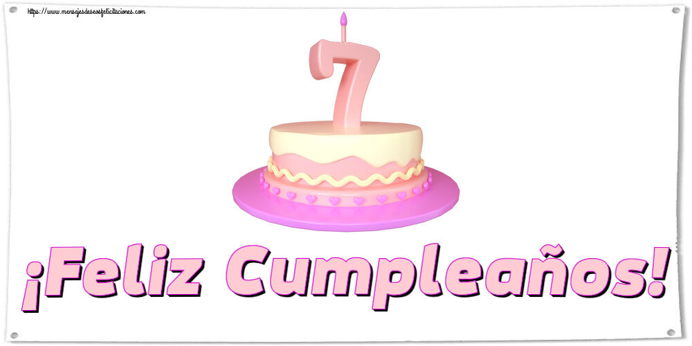 ¡Feliz Cumpleaños! ~ Tarta 7 años