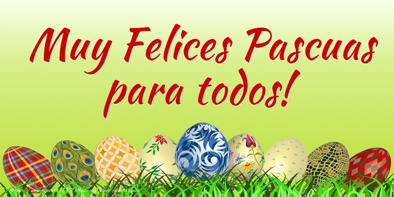 Muy Felices Pascuas para todos!