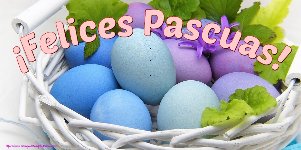 ¡Felices Pascuas!