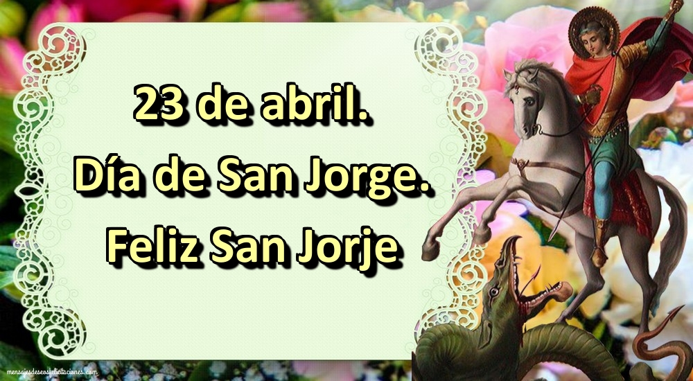 San Jorje Feliz San Jorje