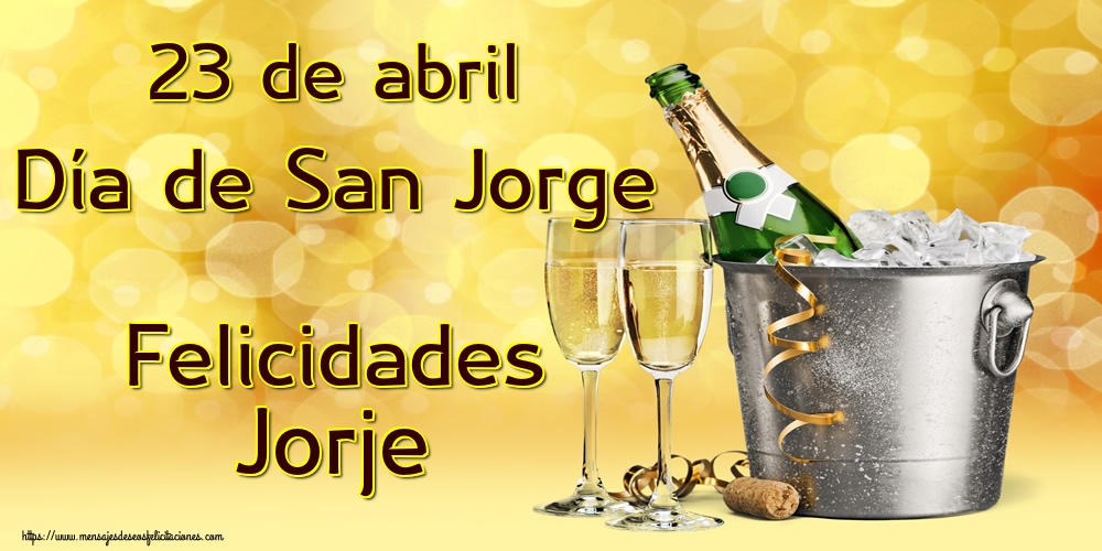 San Jorje 23 de abril Día de San Jorge Felicidades Jorje
