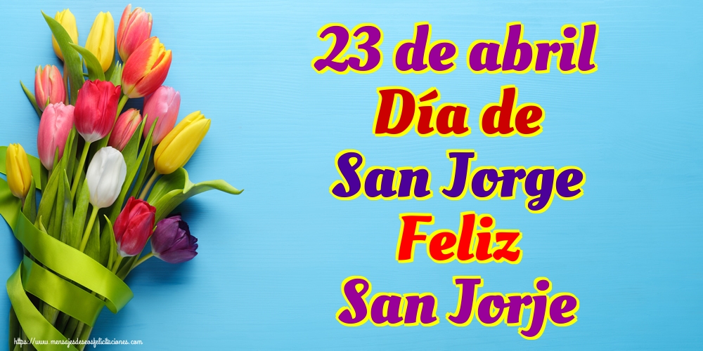 San Jorje 23 de abril Día de San Jorge Feliz San Jorje