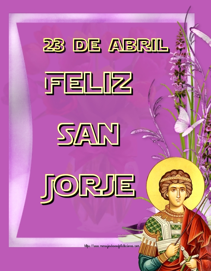 San Jorje 23 de abril Feliz San Jorje
