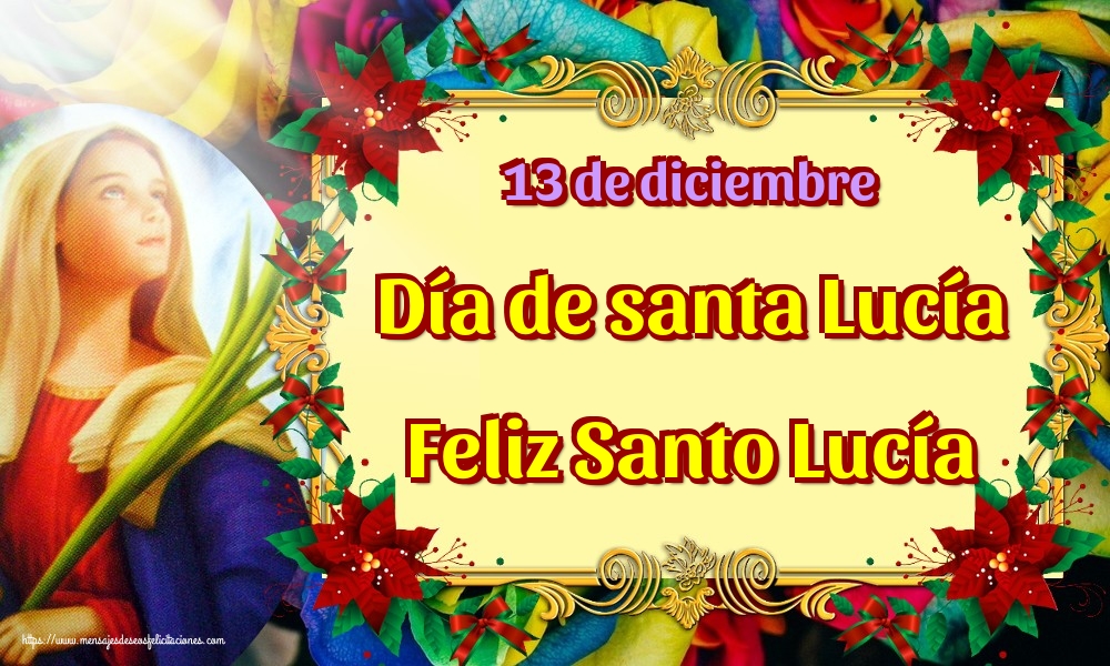 13 de diciembre Día de santa Lucía Feliz Santo Lucía