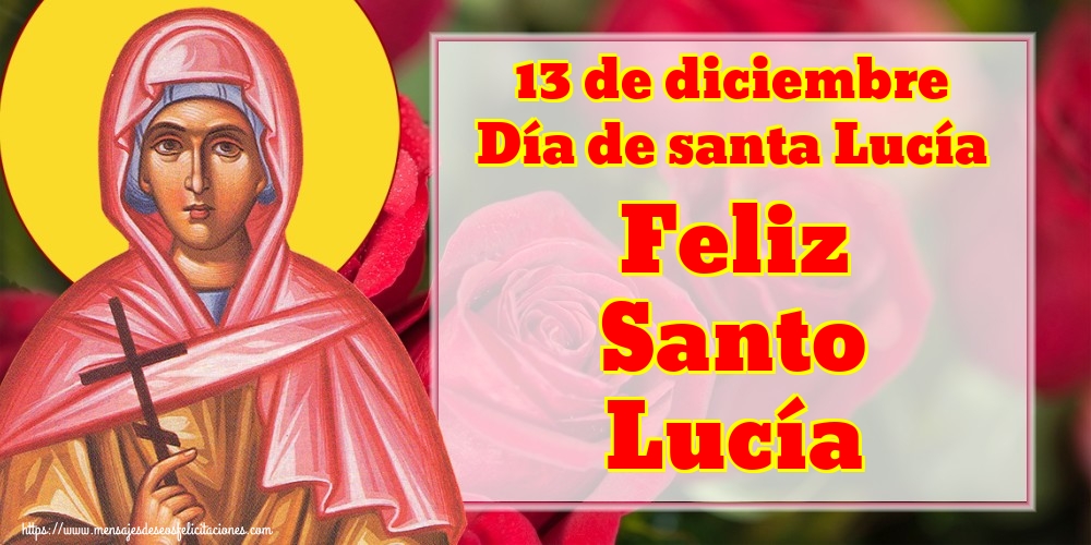 13 de diciembre Día de santa Lucía Feliz Santo Lucía
