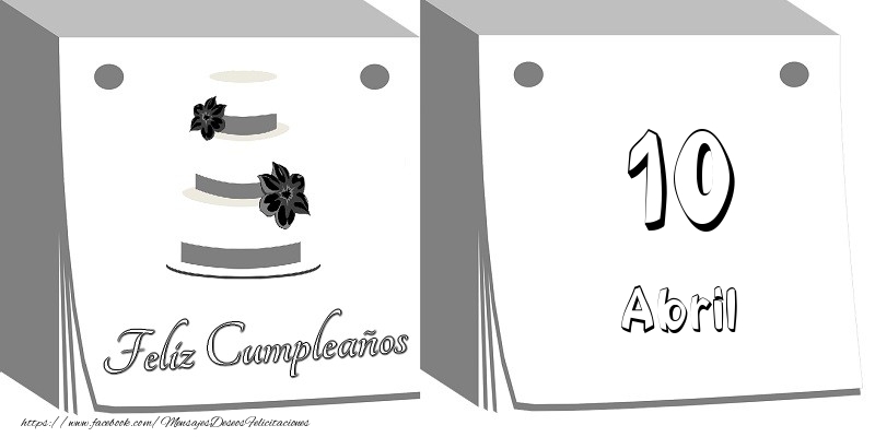 Felicitaciones para 10 Abril - 10 Abril Feliz Cumpleaños