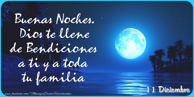Felicitaciones para 11 Diciembre - 11 Diciembre - Buenas Noches