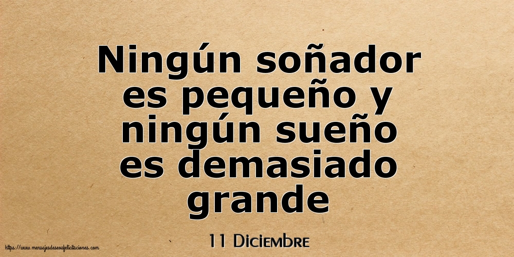11 Diciembre - Ningún soñador es pequeño