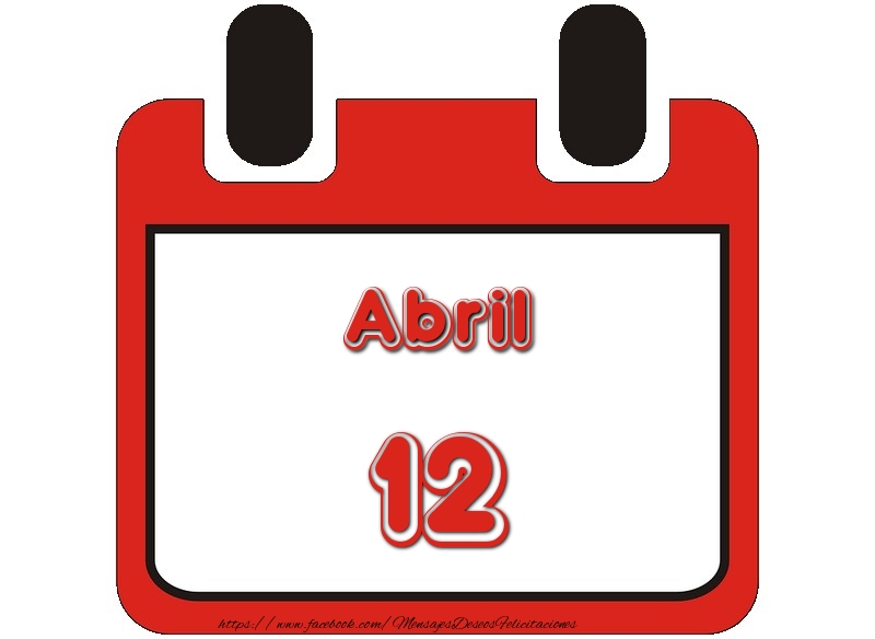 Felicitaciones para 12 Abril - Abril 12