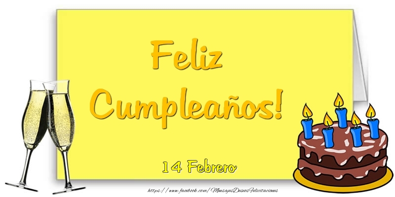 Felicitaciones para 14 Febrero - 14 Febrero - Feliz Cumpleaños!