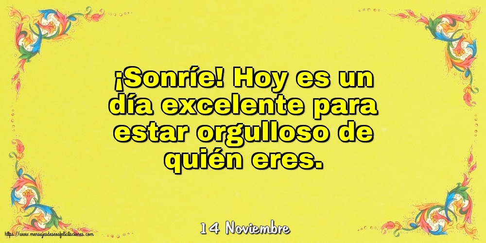 Felicitaciones para 14 Noviembre - 14 Noviembre - Hoy es un día excelente