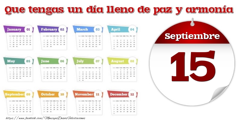 Felicitaciones para 15 Septiembre - Septiembre 15 Que tengas un día lleno de paz y armonía