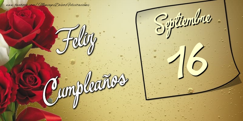 Felicitaciones para 16 Septiembre - Feliz Cumpleaños 16 Septiembre