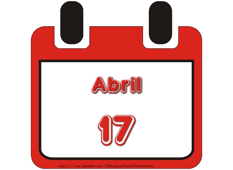 Felicitaciones para 17 Abril - Abril 17
