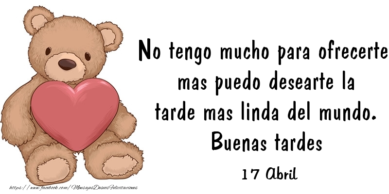 Felicitaciones para 17 Abril - 17 Abril - Buenas tardes