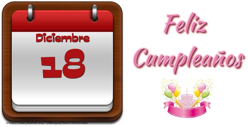 Felicitaciones para 18 Diciembre - Diciembre 18 Feliz Cumpleaños