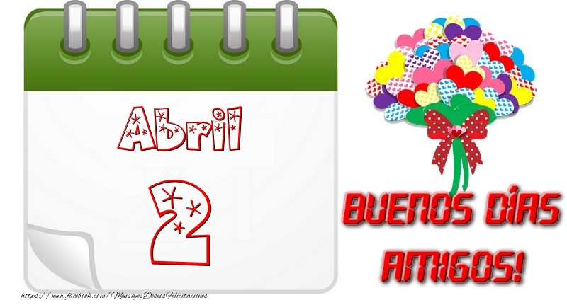 Felicitaciones para 2 Abril - Abril 2 Buona Giornata Amici!