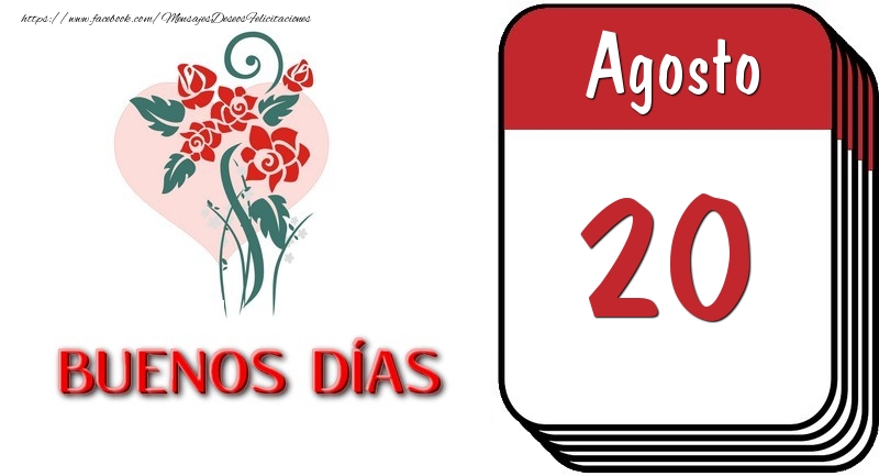 Felicitaciones para 20 Agosto - 20 Agosto BUENOS DÍAS
